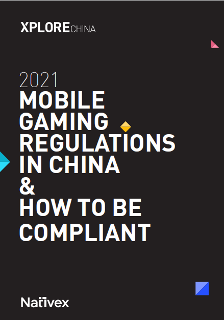 2021 Mobile Gaming Regulations in China & How To Be Compliant