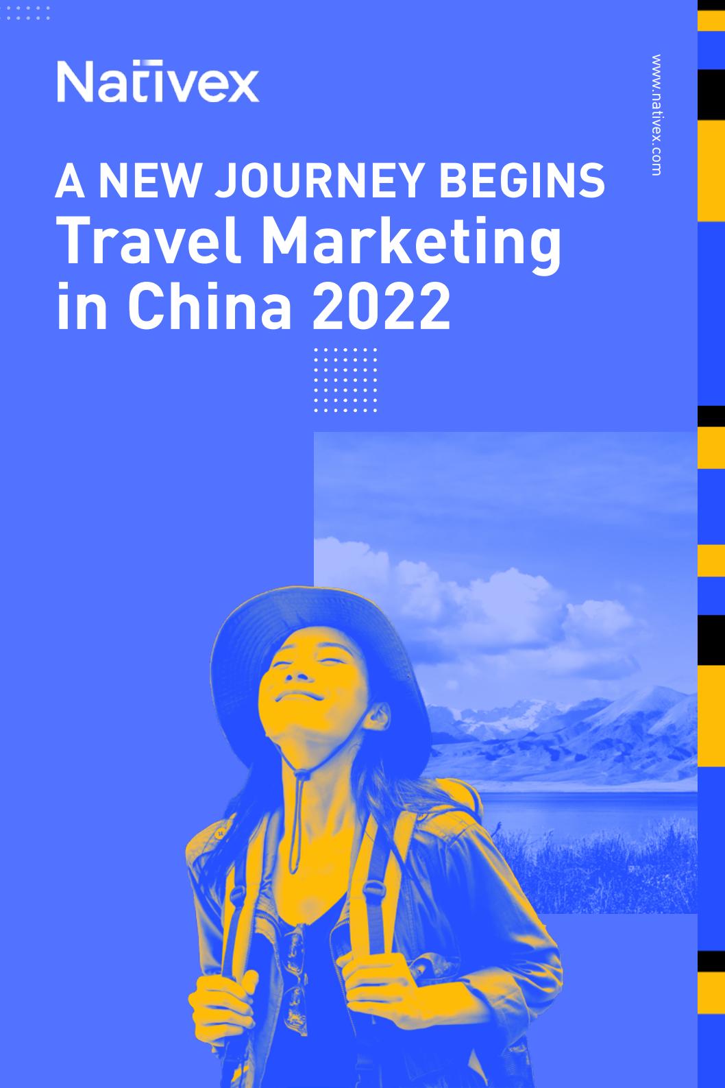 Travel Marketing in China 2022 – How Can Overseas Travel Advertisers Attract Chinese Tourists?