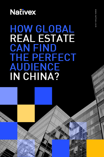 China Real Estate Marketing Guidebook | How global real estate can find the perfect audience in China?